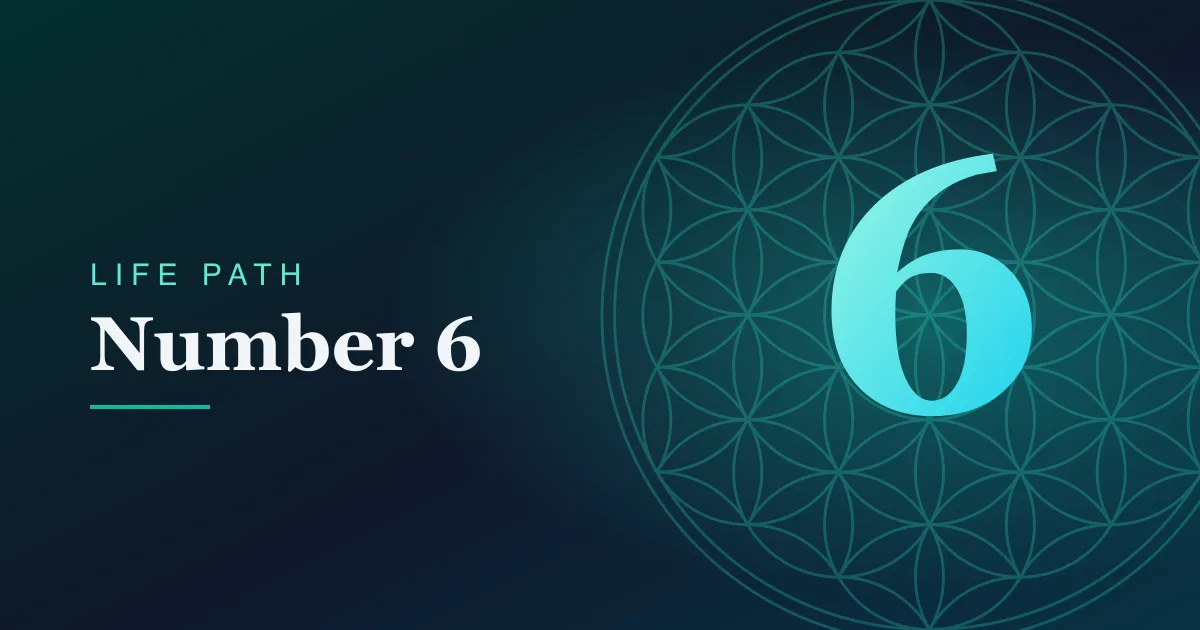 Life Path number 6 card with a Flower of Life pattern on a teal gradient.